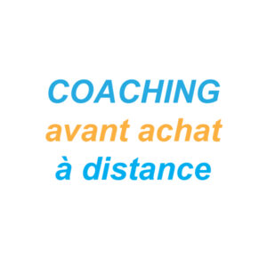 Coaching avant achat, prestation à distance