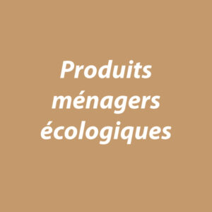 Produits ménagers écologiques